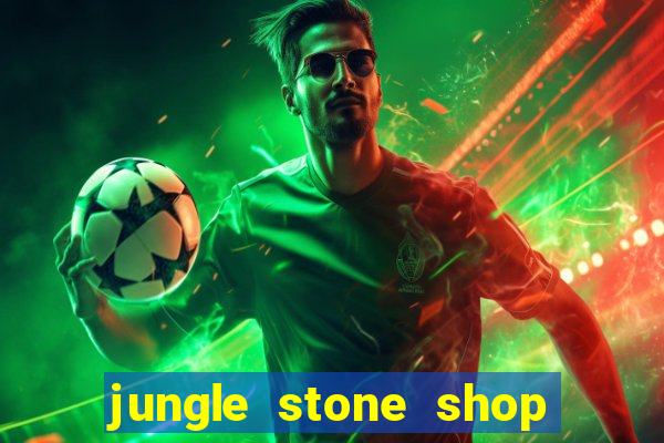 jungle stone shop reclame aqui